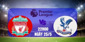 Liverpool vs Crystal Palace đánh giá tổng quan
