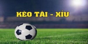 Kèo tài xỉu khái niệm